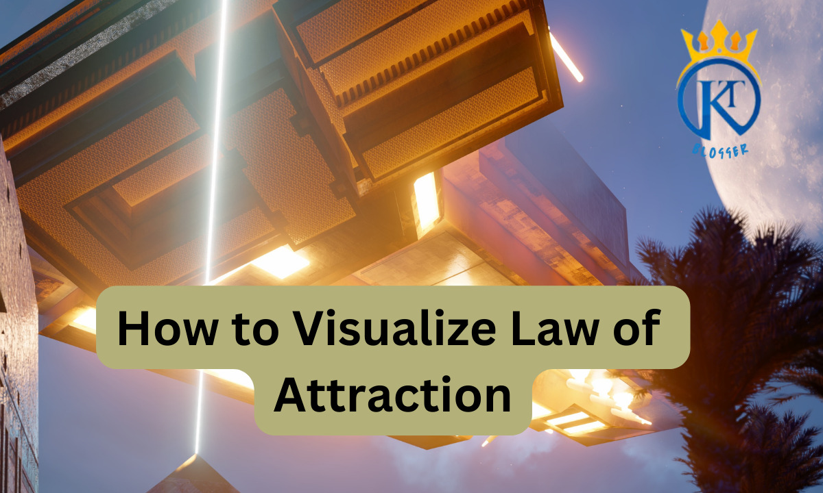 How to Visualize Law of Attraction