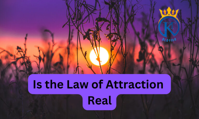 Is the Law of Attraction Real and Effective? | How Does It Work