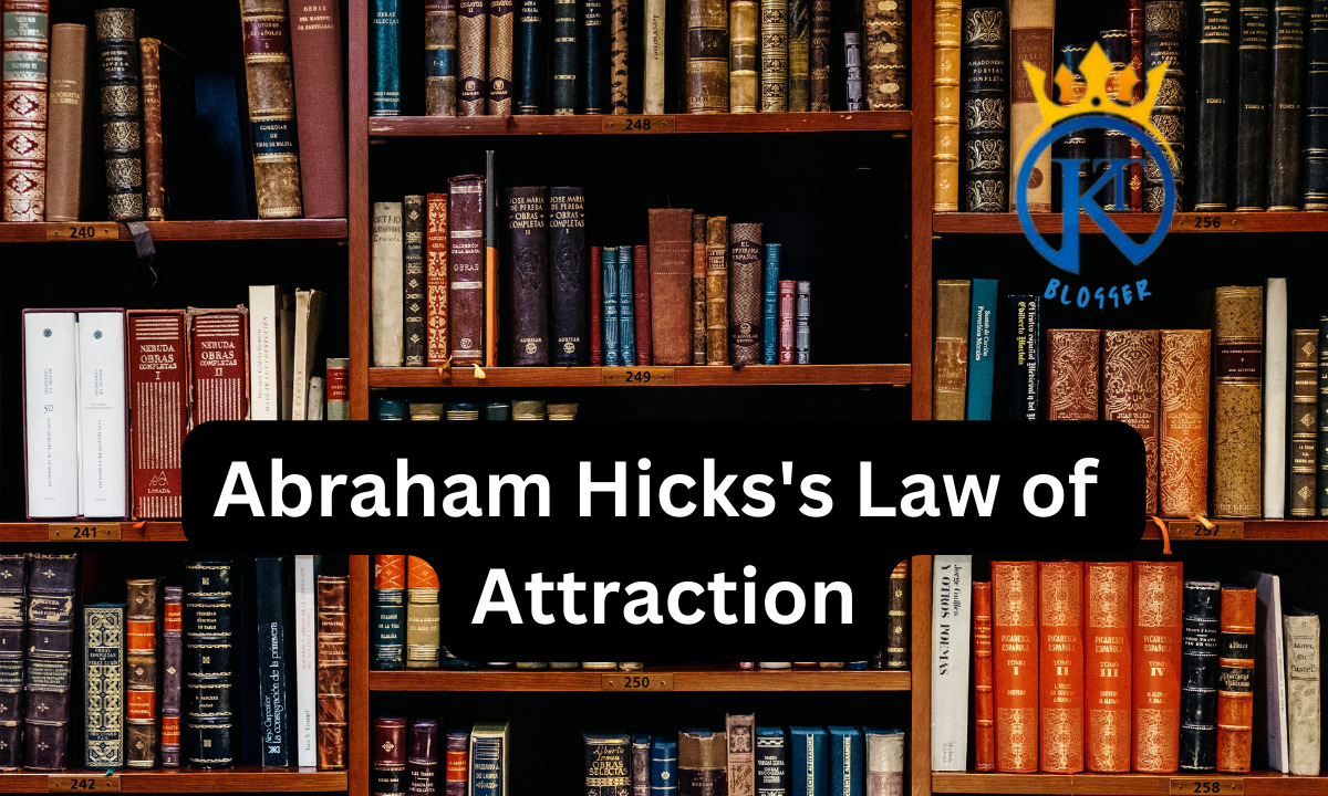 Abraham Hicks's Law of Attraction
