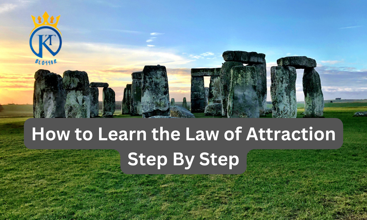 How to Learn the Law of Attraction Step By Step