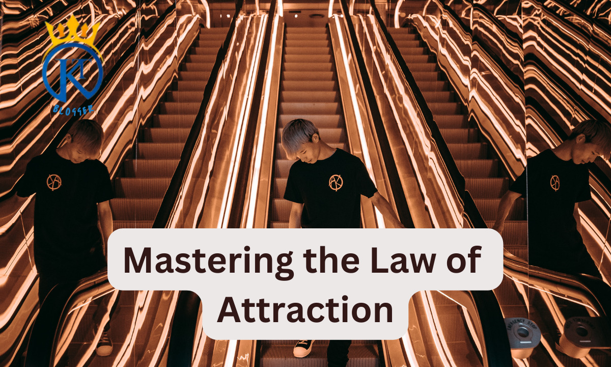 Mastering the Law of Attraction