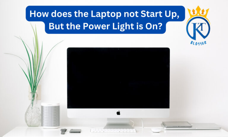 How does the Laptop not Start Up But the Power Light is On?