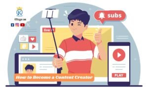 How to Become a Content Creator