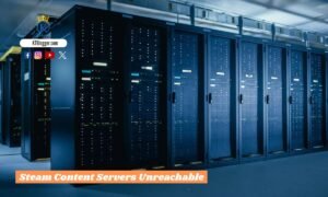 Steam Content Servers Unreachable